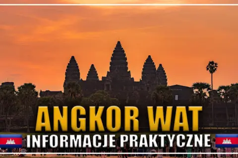 Zachód słońca nad Angkor Wat, idealne miejsce na kambodżańskie wakacje. Praktyczne informacje dla podróżnych.