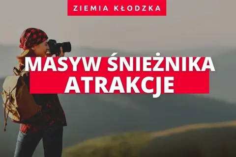 Śnieżnik atrakcje – odkryj ukryte skarby i niezwykłe miejsca