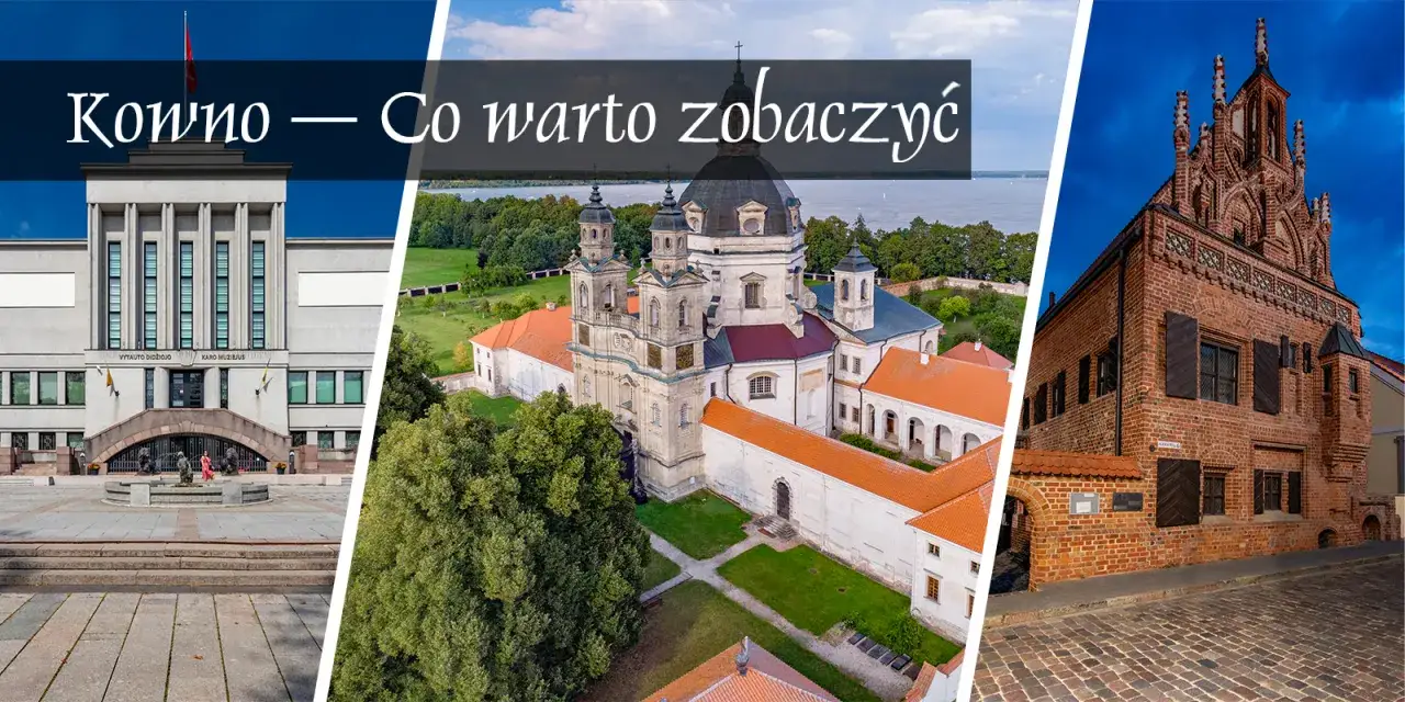 Zdjęcie Najlepsze atrakcje w Kownie, które musisz zobaczyć podczas wizyty