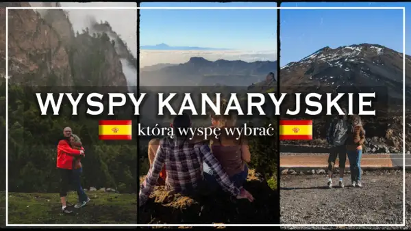 Wyspy Kanaryjskie, gdzie leżą? Trzy ujęcia z hiszpańskich wysp: para na tle gór, widok na dolinę i wulkan.